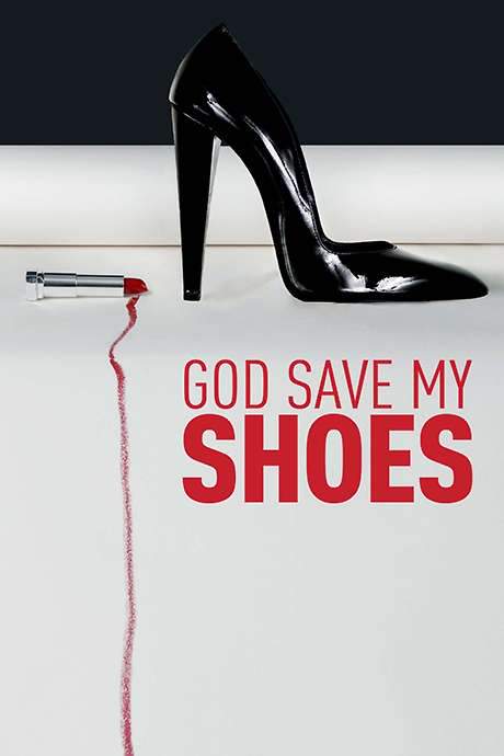 God Save My Shoes